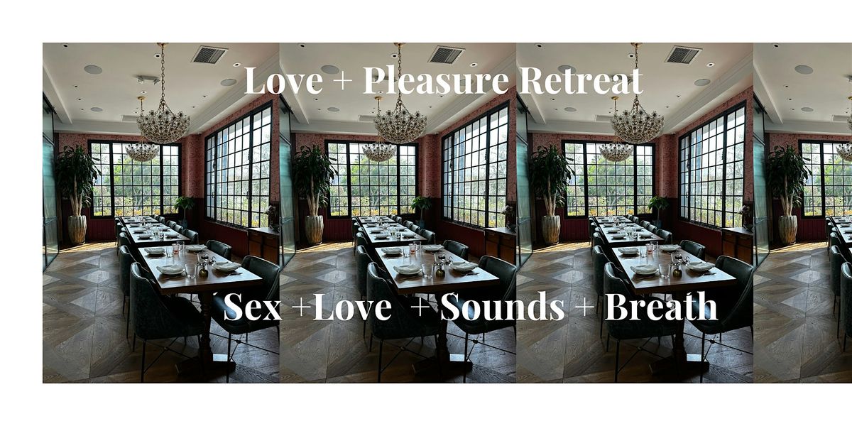 Love + Pleasure Retreat at PleasureMed