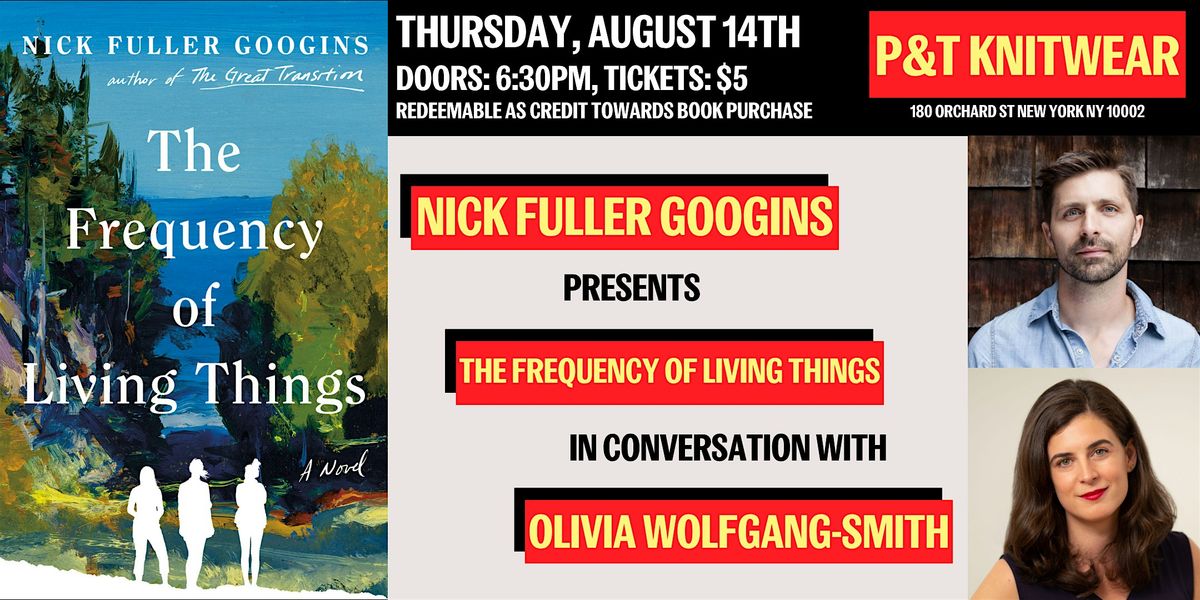 Nick Fuller Googins presents The Frequency of Living Things