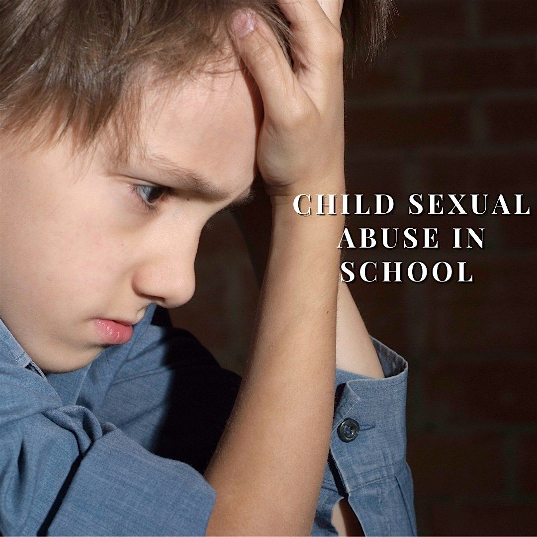 Child Sexual Abuse in Schools - January 2025