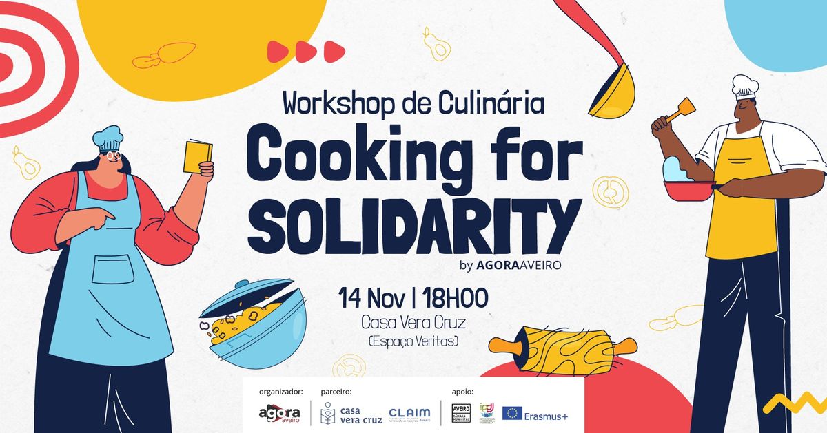 Cooking for Solidarity - Workshop de Culin\u00e1ria Intercultural (2\u00aa Edi\u00e7\u00e3o)