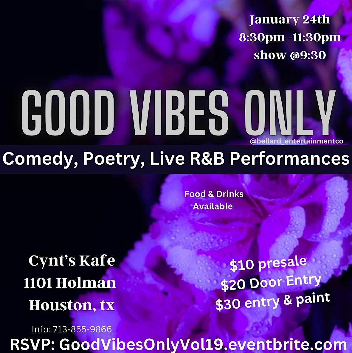 Good Vibes Only: A night of Live Entertainment