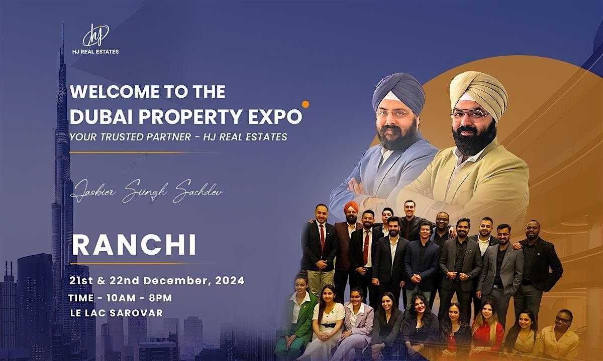 Upcoming Dubai Property Expo  in Ranchi