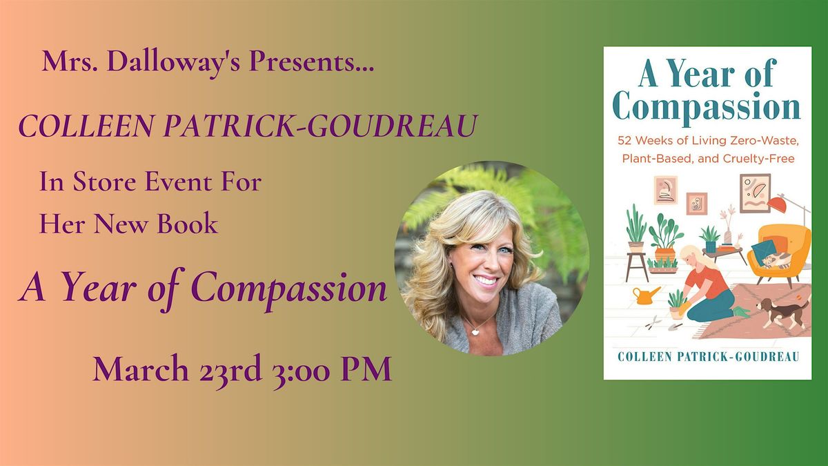 Colleen Patrick-Goudreau's A YEAR OF COMPASSION In Store Event And Signing