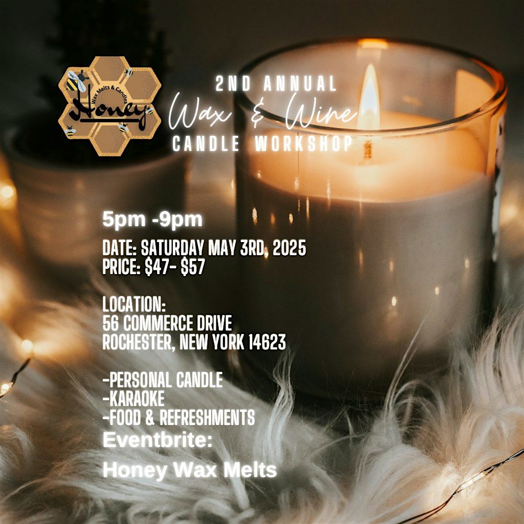 2nd Annual Candle Workshop by Honey Wax Melts, Part 2: Evening