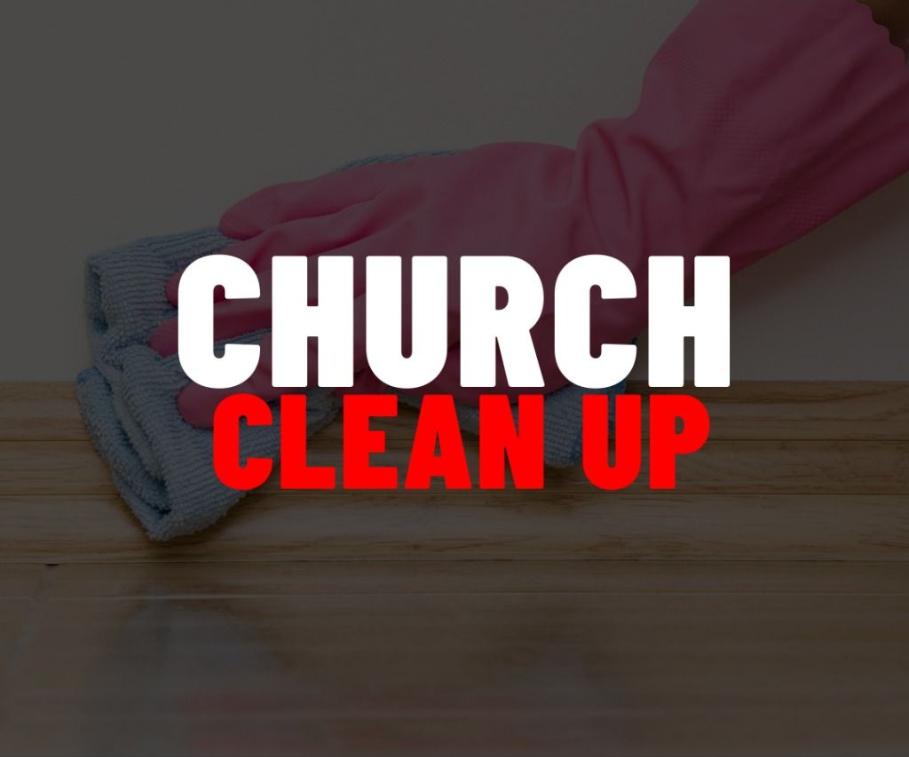 FBCNA Church Clean Up