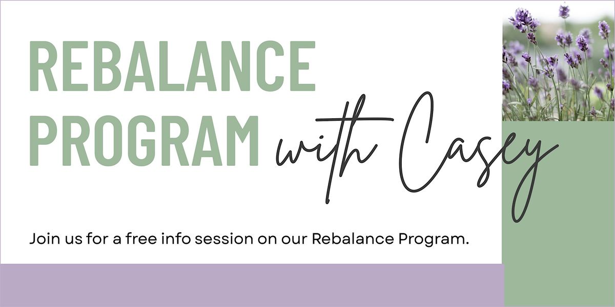 Rebalance  Program: Free Informational Class