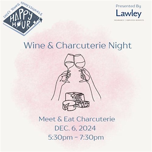 Wine & Charcuterie Night - Shea\u2019s Young Professionals Happy Hour