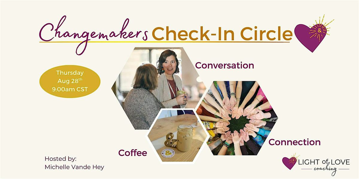 Changemakers Check-In Circle {In-Person}