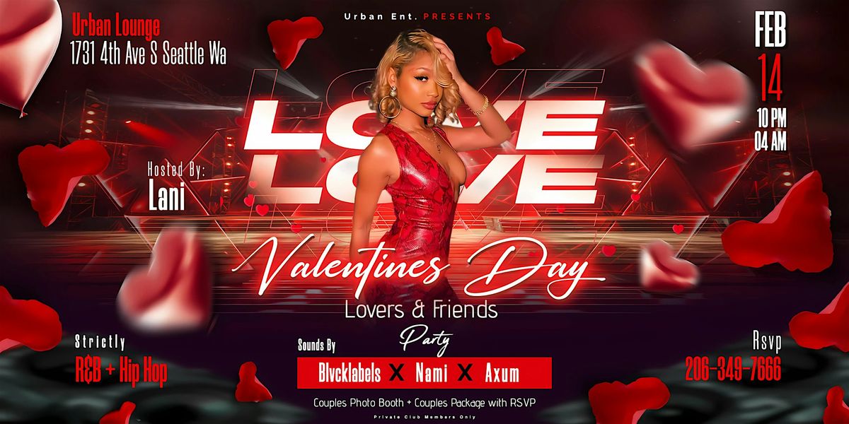 Urban Lounge - Lovers & Friends Valentins Day Party.