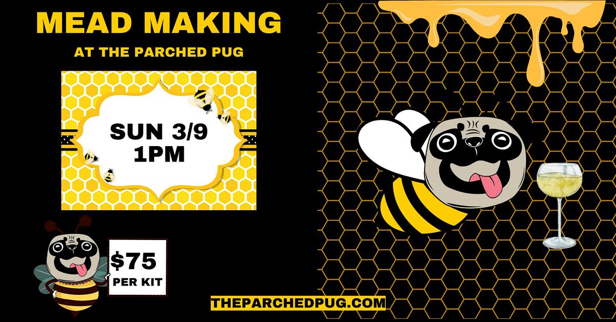 Mead Making at The Parched Pug