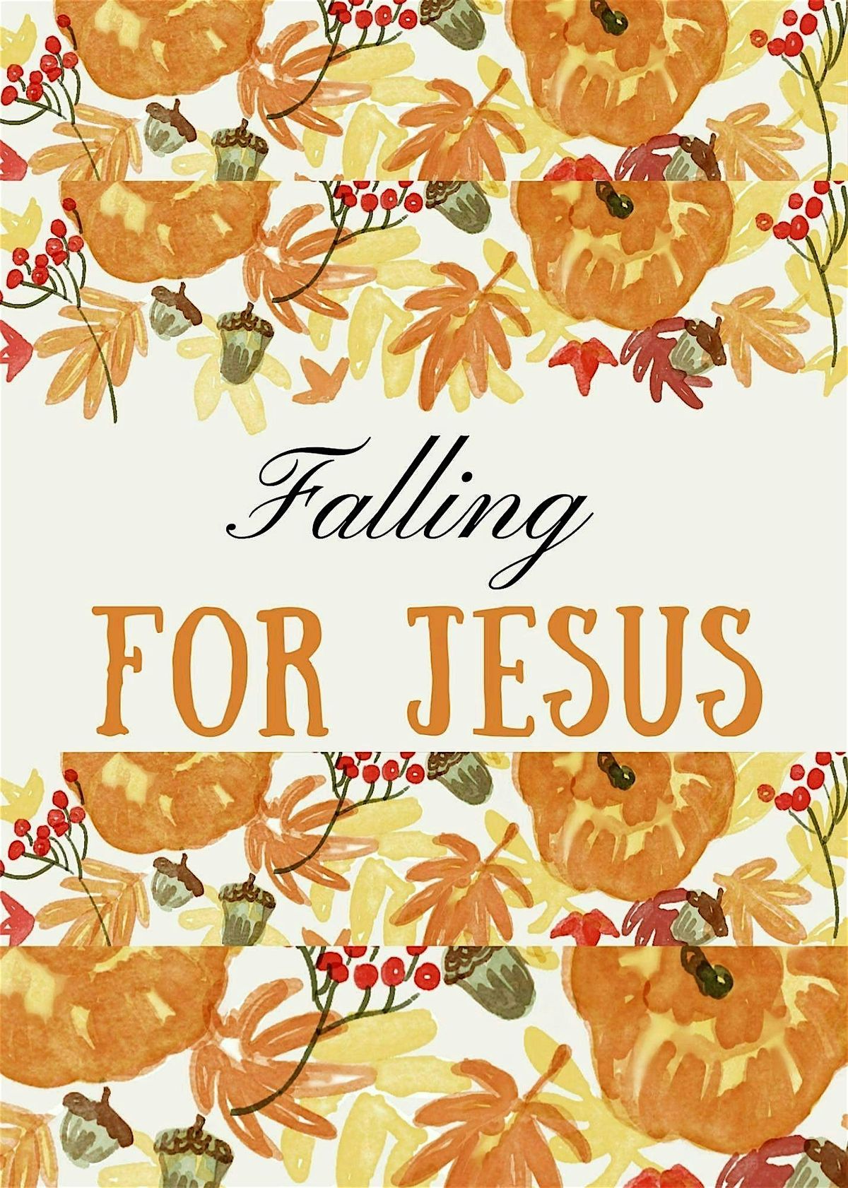 Falling for Jesus