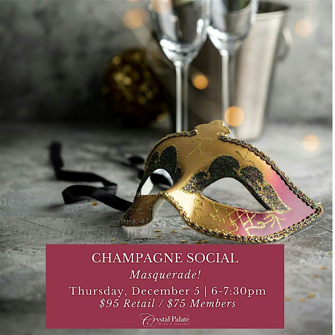 CHAMPAGNE SOCIAL - MASQUERADE!