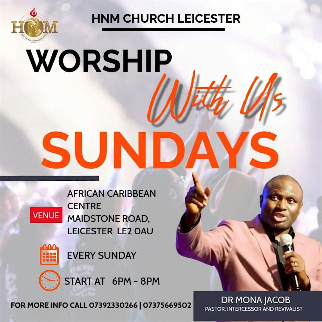 HNM CHURCH LEICESTER - Worship with us
