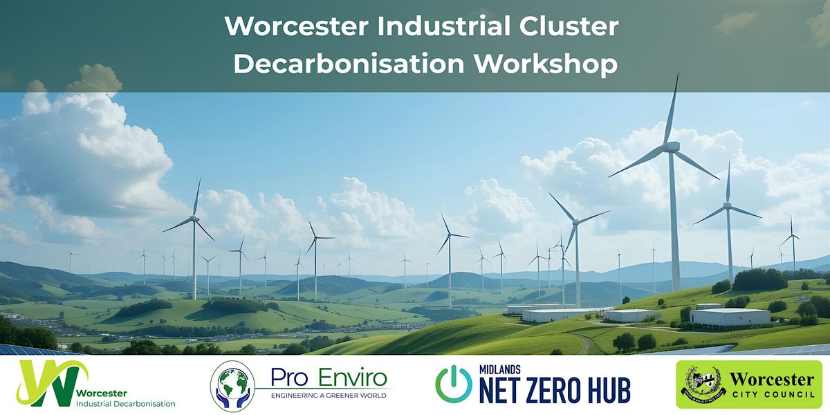 Worcester Industrial Cluster Decarbonisation Workshop