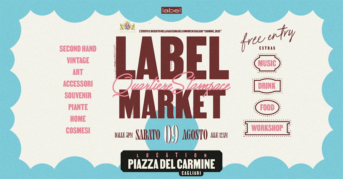 9 AGOSTO | Label Market Show in Piazza Del Carmine | Cagliari