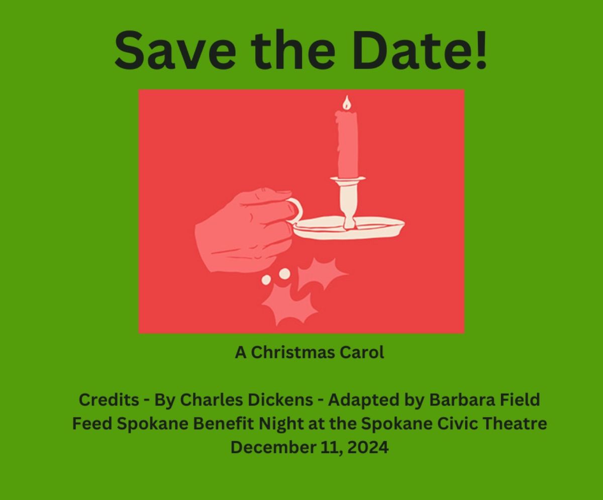 Save the Date - A Christmas Carol - A Benefit for Feed Spokane