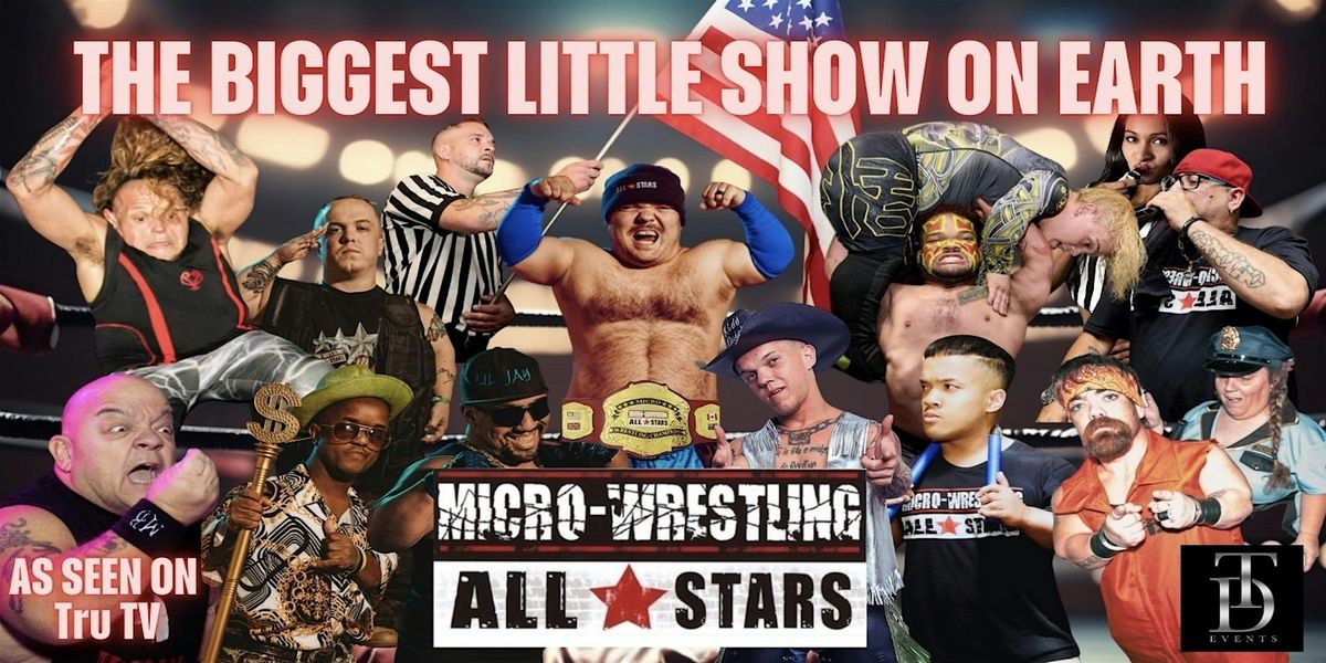 "The Biggest Little Show on Earth: Micro Wrestling All-Stars Showdown"