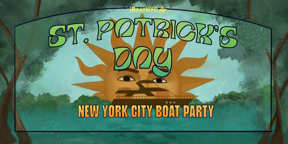 ST PATRICK'S DAY Boat Party Yacht Cruise NYC