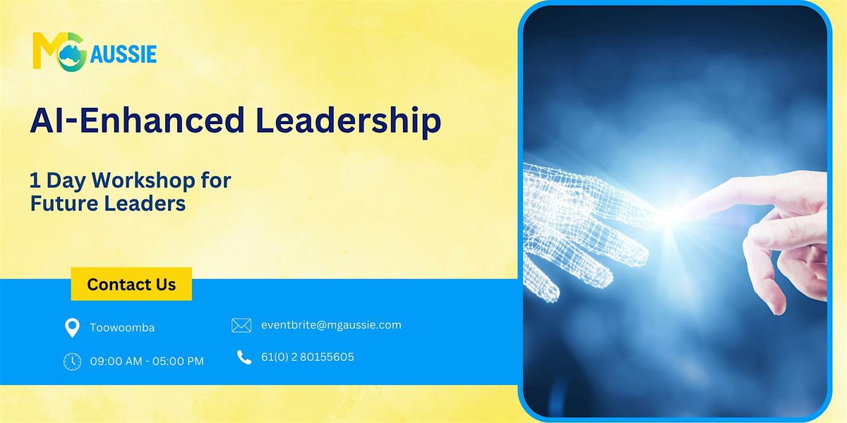 AI-Enhanced Leadership: 1 Day Workshop for Future Leaders in Toowoomba