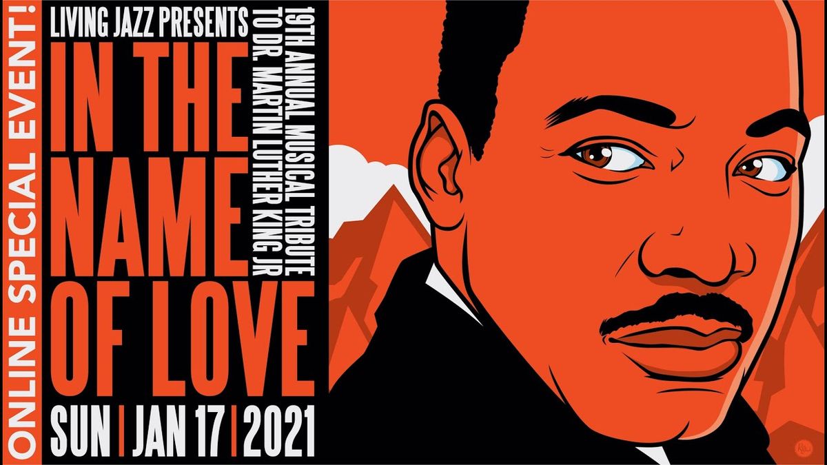 In The Name of Love - A Tribute to Dr. Martin Luther King Jr.