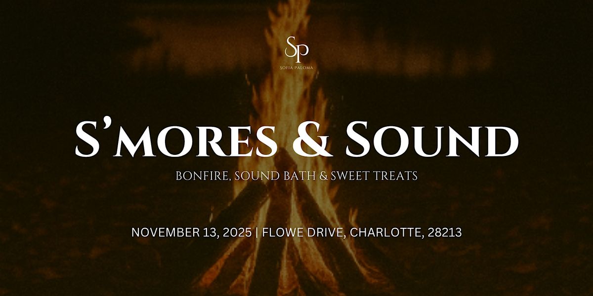 S\u2019MORES & SOUND