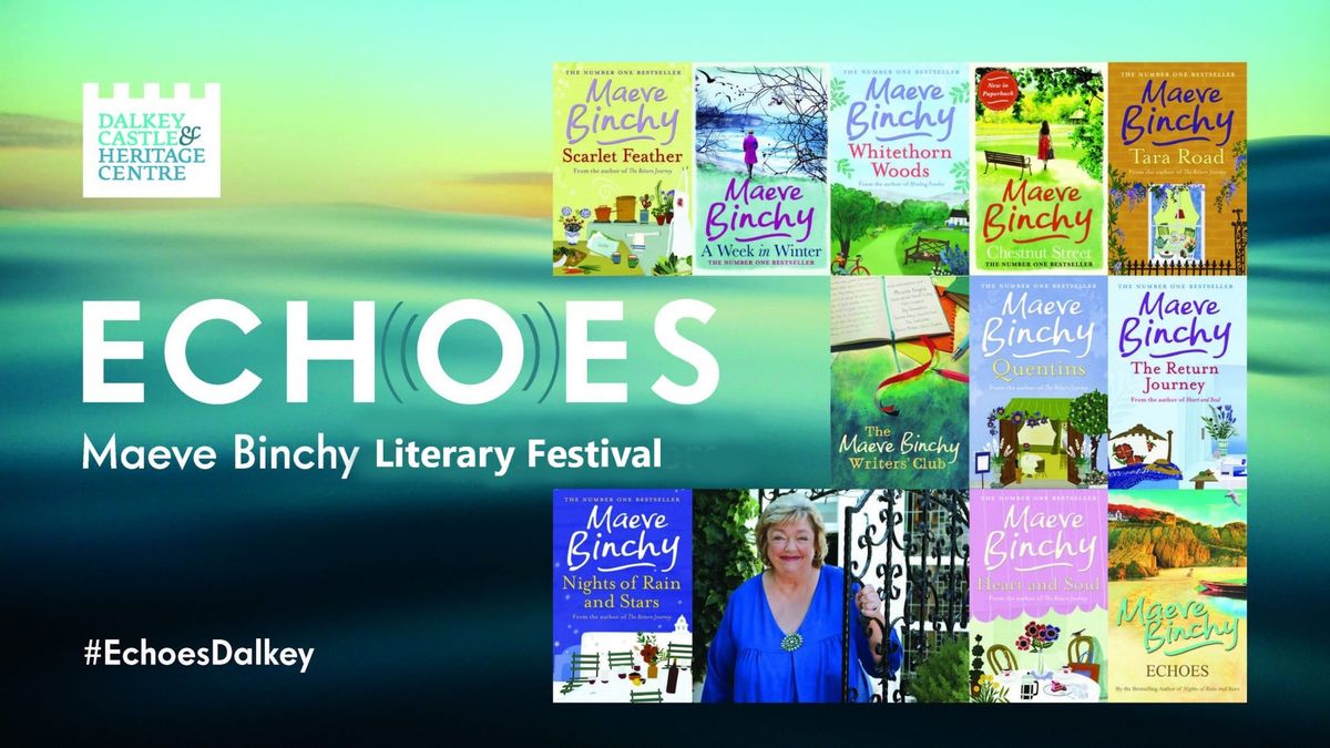 Maeve Binchy Echoes Literary Festival