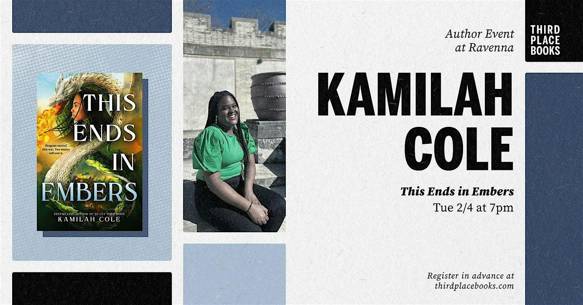 Kamilah Cole presents 'This Ends in Embers'