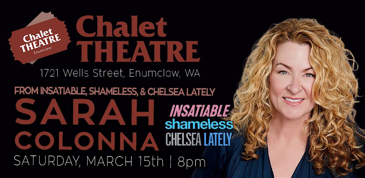 Sarah Colonna  in Enumclaw! Premier Stand-Up Comedy!