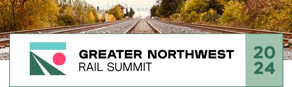 Greater Northwest Rail Summit