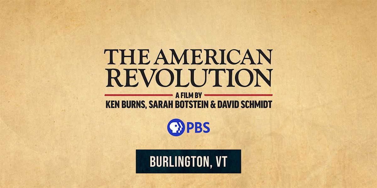 History and Happiness: Ken Burns\u2019 THE AMERICAN REVOLUTION Preview