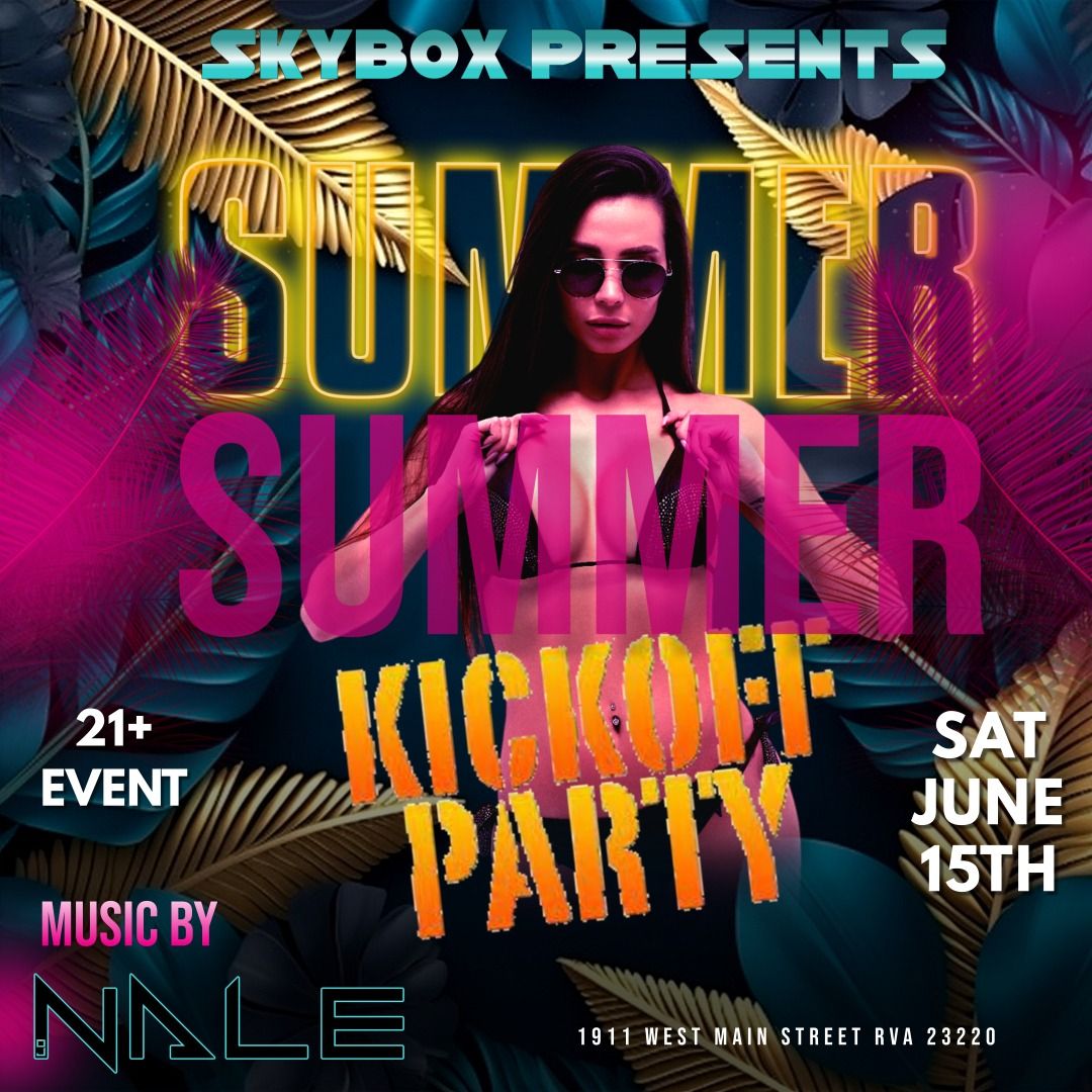 DJ Nale's Summer Kickoff