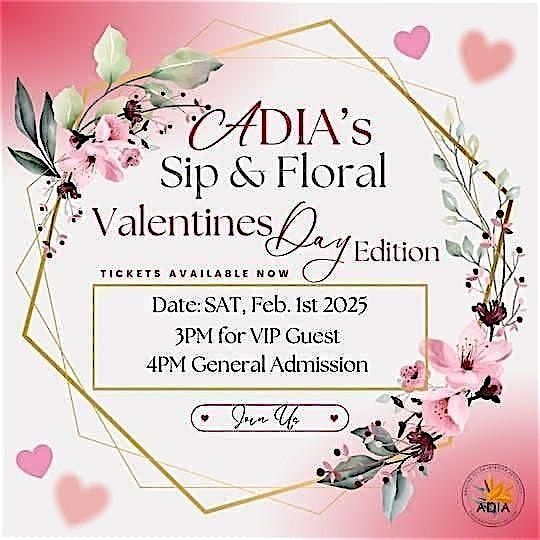 ADIA\u2019s Sip & Florals- Valentines Edition