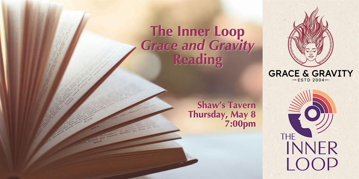 The Inner Loop Grace & Gravity Reading