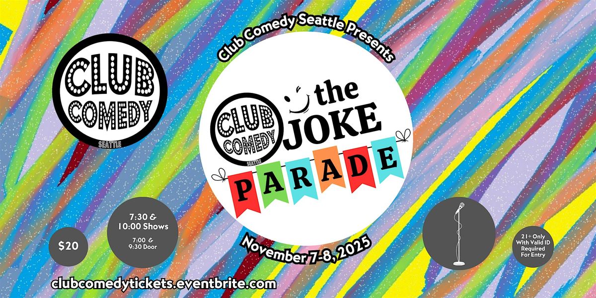 The Joke Parade at Club Comedy Seattle November 7-8