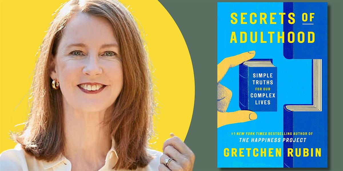 An Evening With Gretchen Rubin, Author of "The Happiness Project"