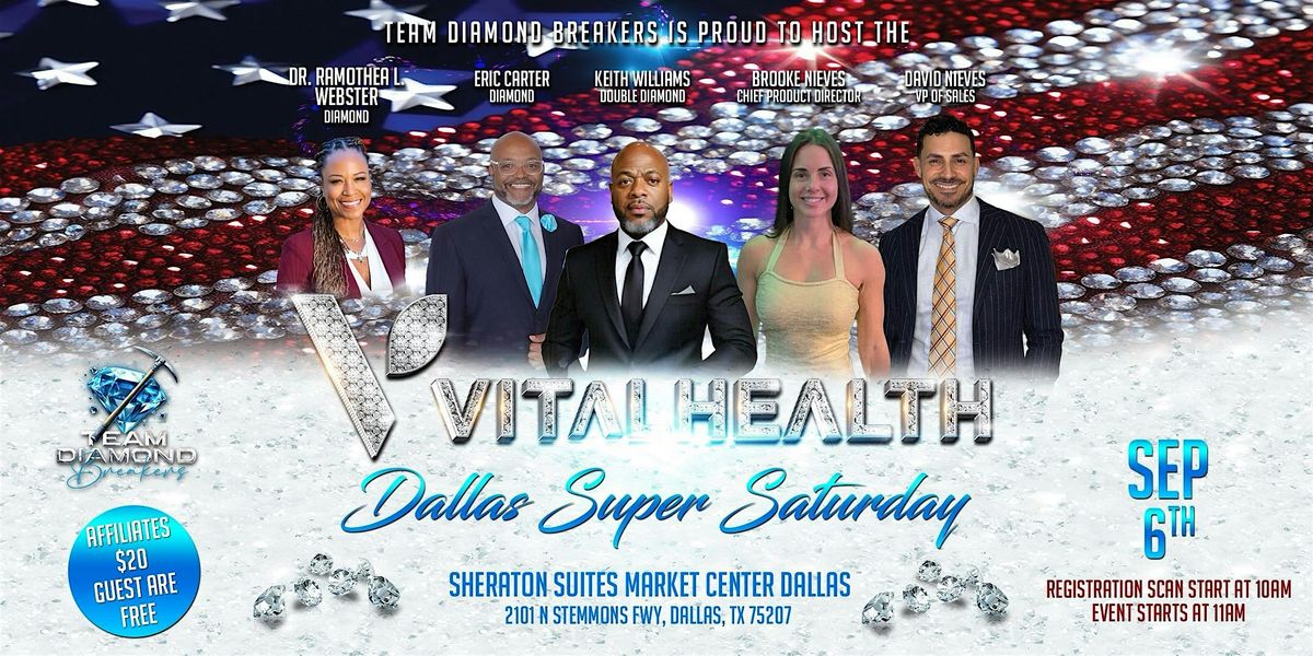 Vital Health: Dallas Super Saturday