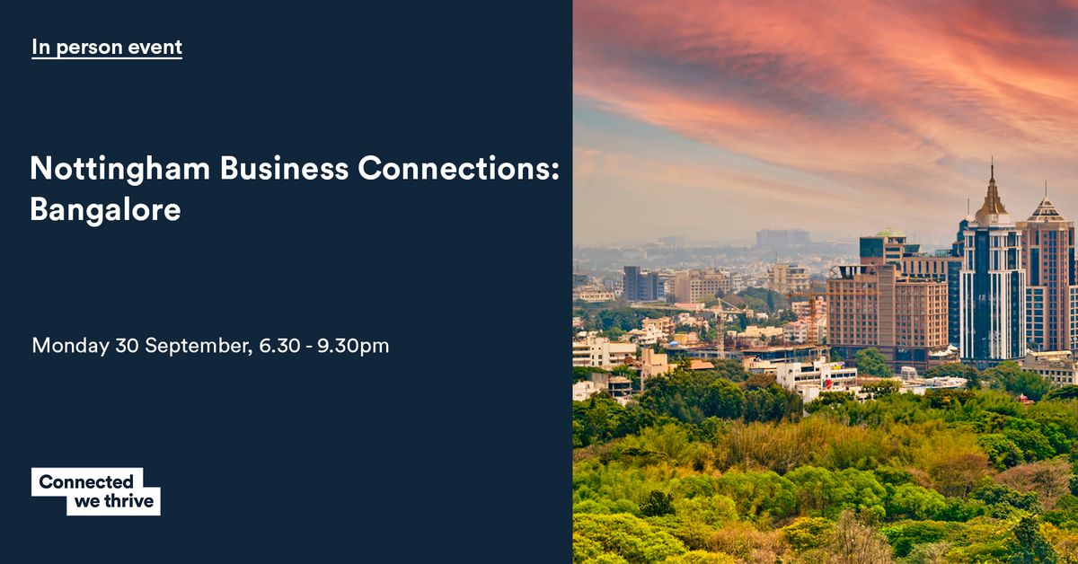 Nottingham Business Connections: Bangalore