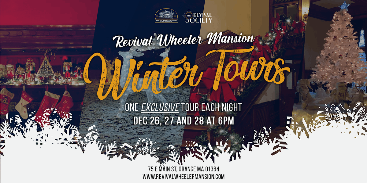 Revival Wheeler Mansion Winter Tours