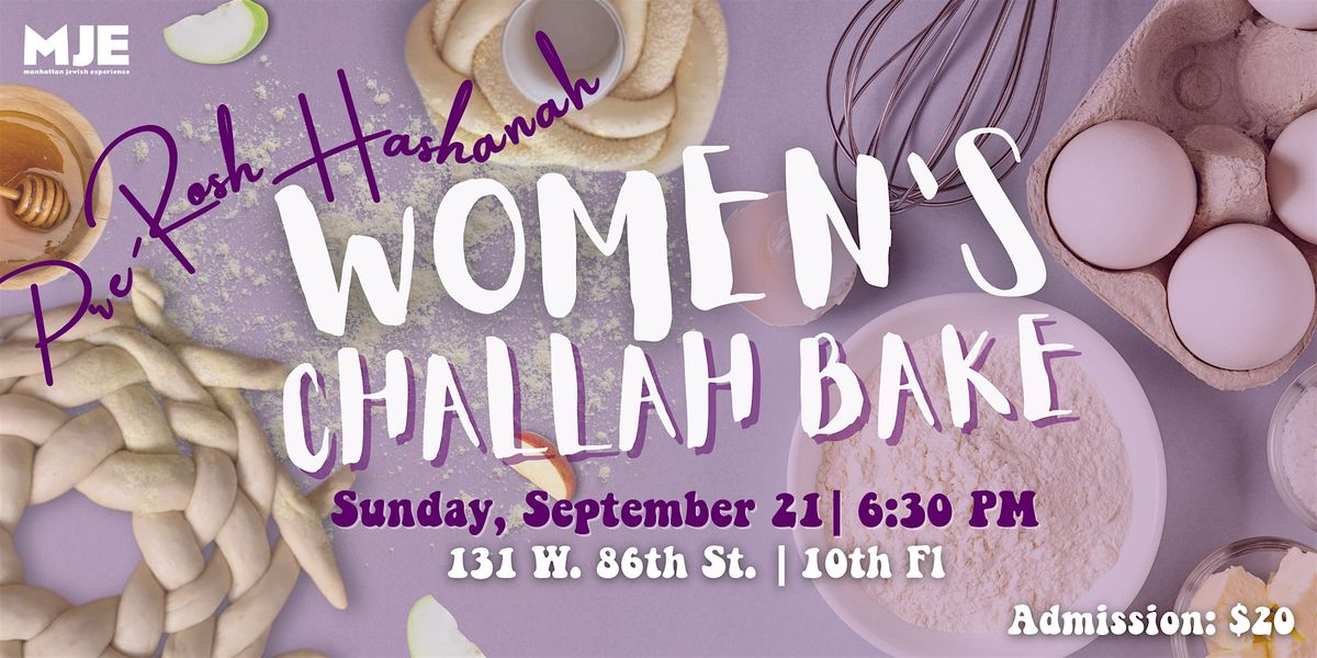 Pre-Rosh Hashanah Women's Challah Bake for 20s & 30s