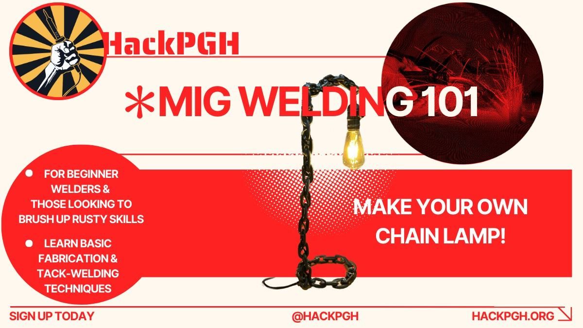 MIG Welding 101: Make & Take Your Own Chain Lamp!