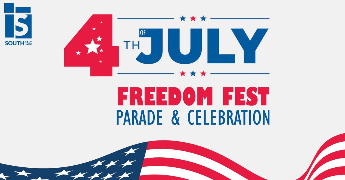 4th of July Freedom Fest Parade & Celebration