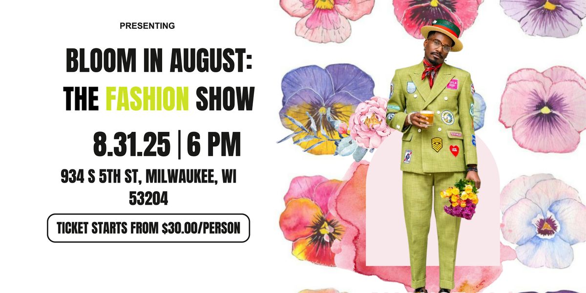 Bloom In August: The Fashion Show