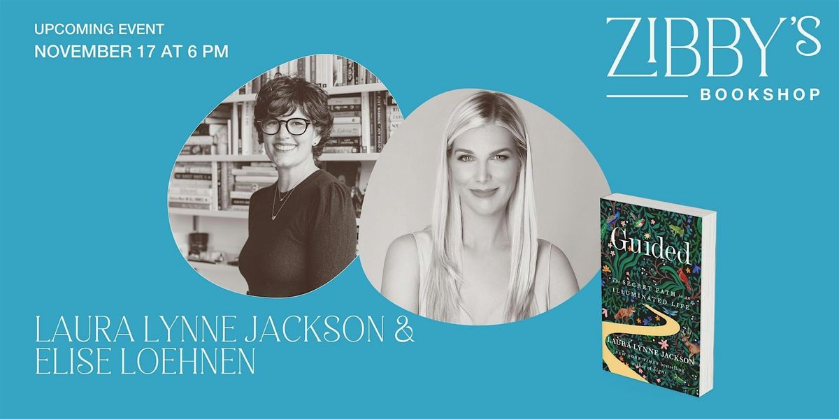 Author Event! Laura Lynne Jackson & Elise Loehnen