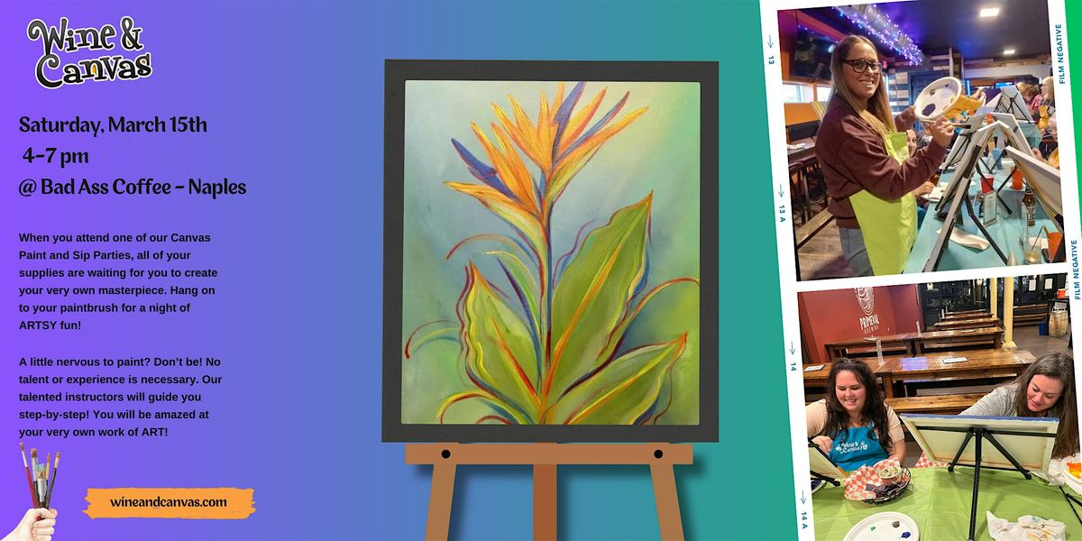 Naples Paint & Sip \u2013 Bird of Paradise