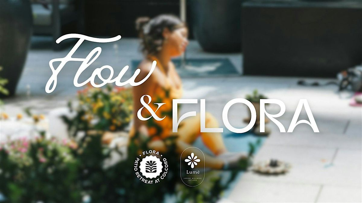 Flow & FLORA - Yoga on the FLORA Patio