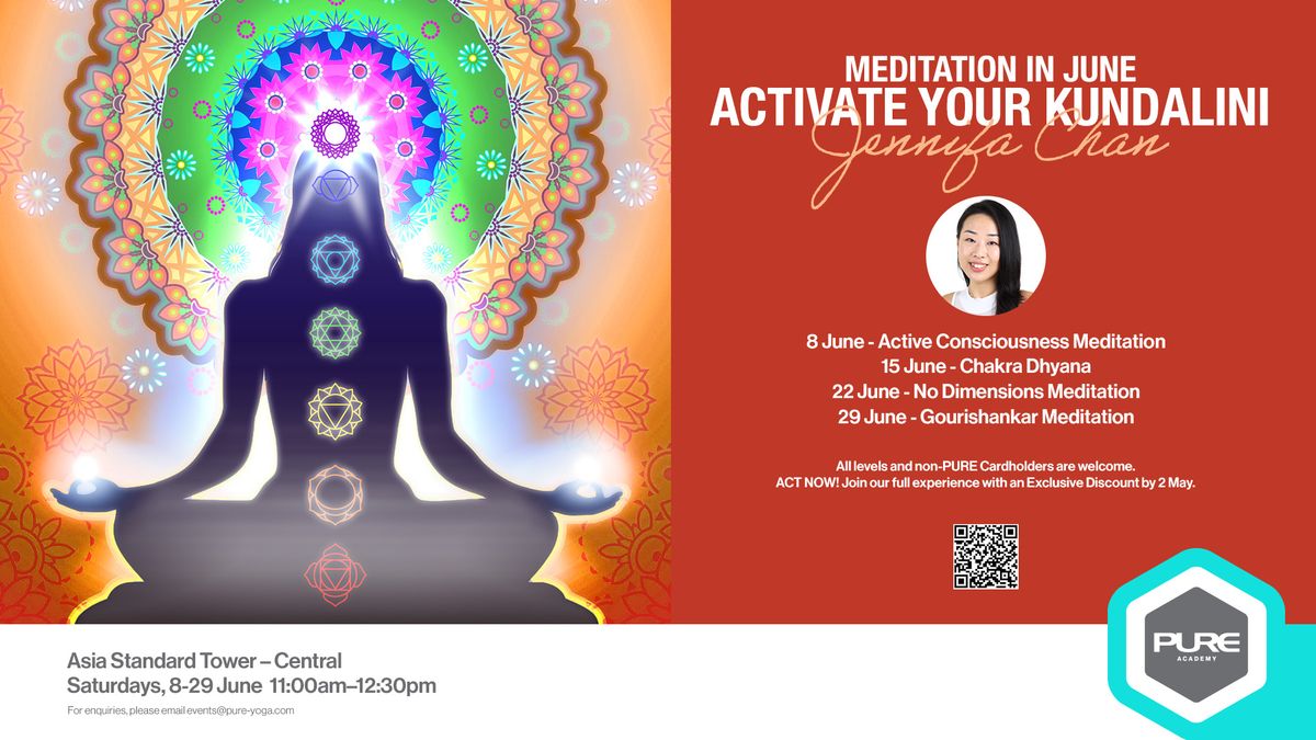 MEDITATION IN JUNE ACTIVATE YOUR KUNDALINI WITH JENNIFA CHAN