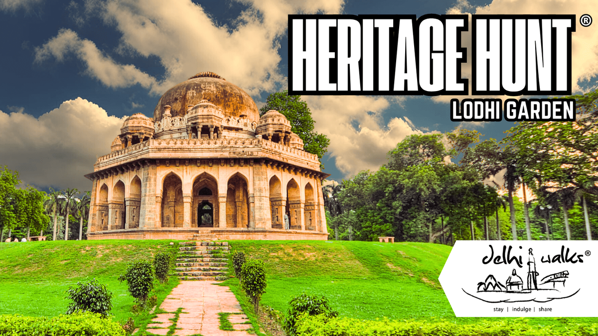 Heritage Hunt- Lodi Garden