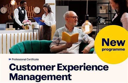 \u201cThe Power of Customer Experience Management\u201d - essential business skills