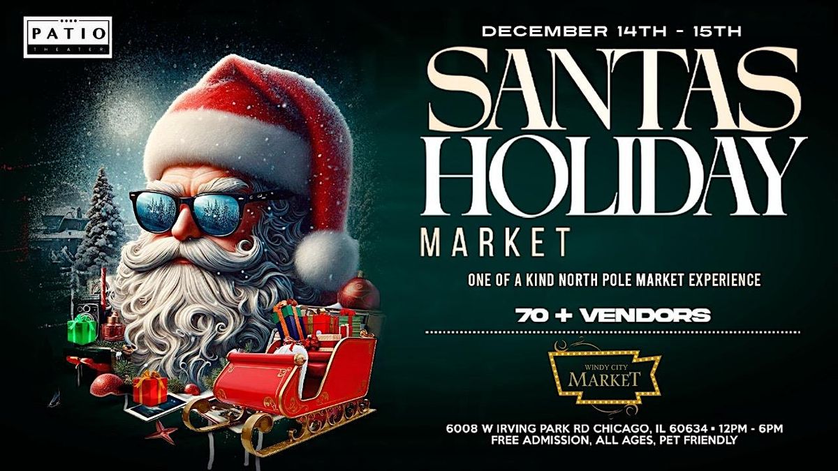 Santa's Holiday Market - A one of a kind North Pole Market Experience