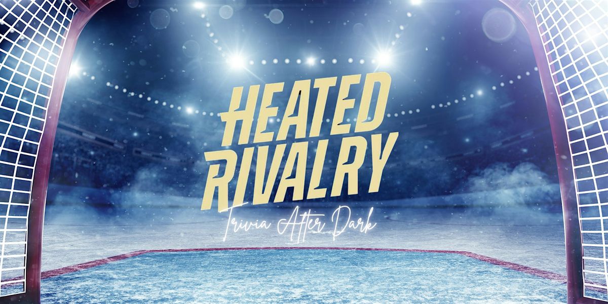 Heated Rivalry Trivia After Dark